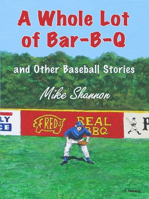 cover image of A Whole Lot of Bar-B-Q, and Other Baseball Stories